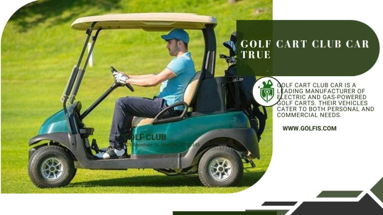 Golf Cart Club Car true